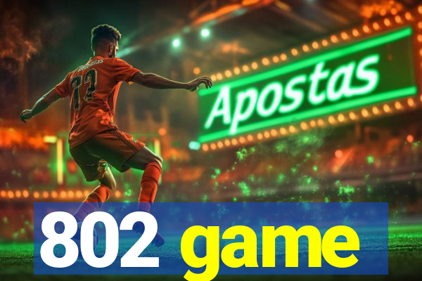 802 game